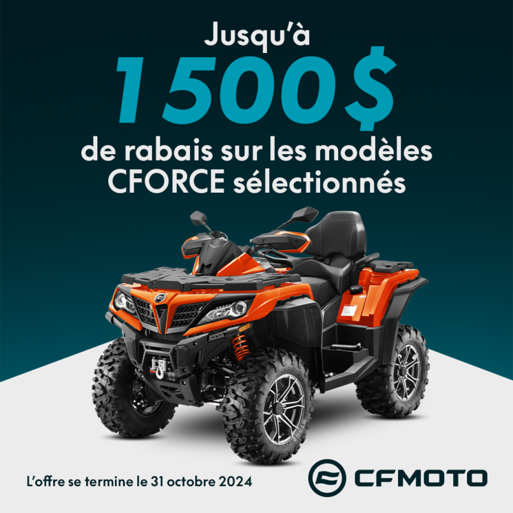 Jusqu’à 1500$ de rabais sur les CFMoto Cforce